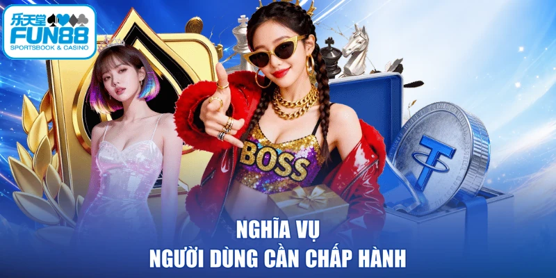 Nghĩa vụ người dùng cần chấp hành